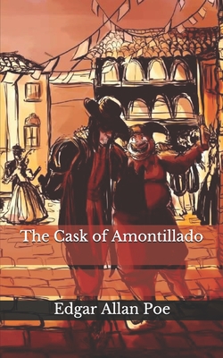 The Cask of Amontillado - Poe, Edgar Allan