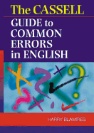 The Cassell Guide to Common Errors in English - Blamires, Harry