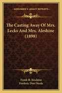 The Casting Away of Mrs. Lecks and Mrs. Aleshine (1898)