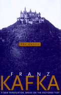 The Castle: A New Translation Based on the Restored Text - Kafka, Franz, and Harmon, Mark (Translated by)