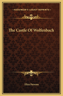 The Castle Of Wolfenbach