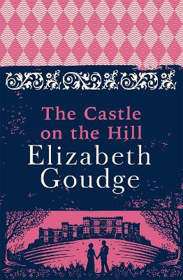 The Castle on the Hill - Goudge, Elizabeth