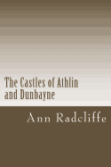 The Castles of Athlin and Dunbayne