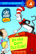 The Cat in the Hat: Do Not Open This Crate! - Krensky, Stephen, Dr.