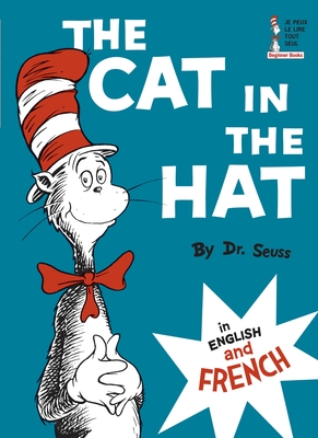 The Cat in the Hat/Le Chat Au Chapeau - Dr Seuss