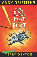 The Cat on the Mat is Flat