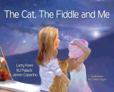 The Cat The Fiddle and Me: A Magical Songbook Journey