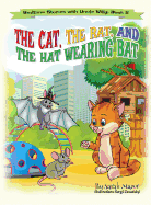 The Cat, The Rat, and the Hat Wearing Bat: Bedtime with a Smile Picture Books