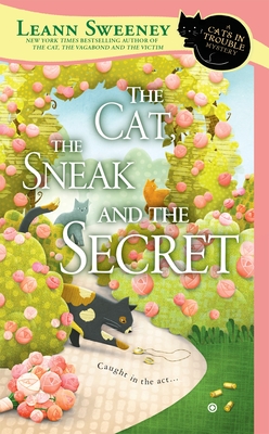 The Cat, the Sneak and the Secret - Sweeney, Leann