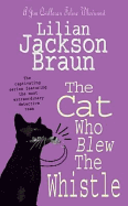 The Cat Who Blew the Whistle (the Cat Who... Mysteries, Book 17): A delightfully cosy feline mystery for cat lovers everywhere