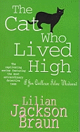 The Cat Who Lived High (the Cat Who... Mysteries, Book 11): A cosy feline mystery for cat lovers everywhere