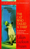 The Cat Who Tailed a Thief (the Cat Who... Mysteries, Book 19): An utterly delightful feline mystery for cat lovers everywhere