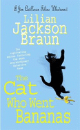 The Cat Who Went Bananas (the Cat Who... Mysteries, Book 27): A quirky feline mystery for cat lovers everywhere