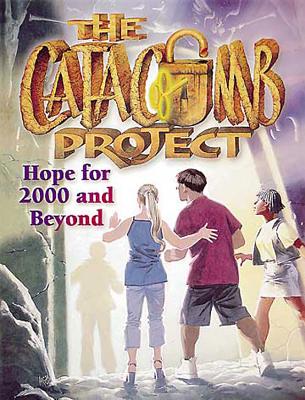 The Catacomb Project: Hope for 2000 and Beyond Event Guide - Parvin, Samuel F