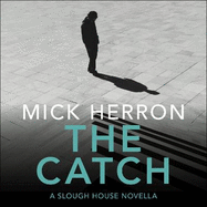 The Catch: A Slough House Novella 2