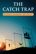 The Catch Trap