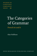 The Categories of Grammar: French "Lui" and "Le"