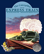 The Caterpillar and the Express Train