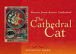 The Cathedral Cat: Stories from Exeter Cathedral