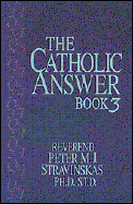 The Catholic Answer Book