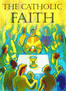 The Catholic Faith