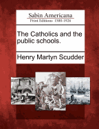 The Catholics and the Public Schools