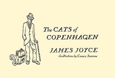 The Cats of Copenhagen - Joyce, James