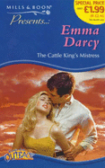 The Cattle King's Mistress - Darcy, Emma