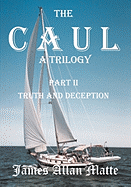 The Caul, a Trilogy. Part I, Born with a Mission