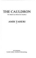 The Cauldron: Politics of the Middle East - Taheri, Amir