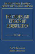 The Causes and Effects of Deregulation - MacAvoy, Paul W. (Editor), and Schmalensee, Richard (Editor)