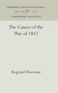 The Causes of the War of 1812