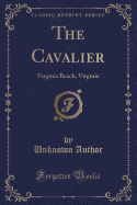 The Cavalier: Virginia Beach, Virginia (Classic Reprint)