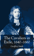 The Cavaliers in Exile, 1640-1660