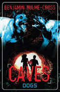 The Caves: Dogs: The Caves 2