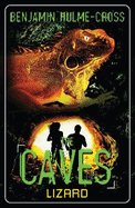The Caves: Lizard: The Caves 1