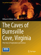 The Caves of Burnsville Cove, Virginia: Fifty Years of Exploration and Science