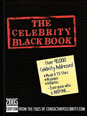 The Celebrity Black Book 2005: Over 40,000 Celebrity Addresses - McAuley, Jordan (Editor)