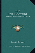 The Cell Doctrine: Its History And Present State