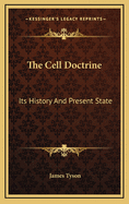 The Cell Doctrine: Its History and Present State