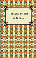 The Celtic Twilight