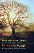 The Celtic Way of Prayer: Recovering the Religious Imagination