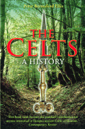The Celts: A History