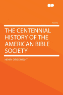 The Centennial History of the American Bible Society