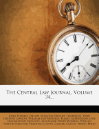 The Central Law Journal, Volume 34