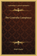 The Centralia Conspiracy