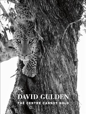 The Centre Cannot Hold - Gulden, David, and Minot, Susan (Foreword by)
