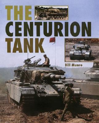 The Centurion Tank - Munro, Bill