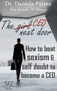 The CEO Next Door: How to beat sexism & self doubt to become a CEO