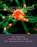 The Certified Mental Health Technician Study Guide: with a "tick" of Psychiatric Disorders